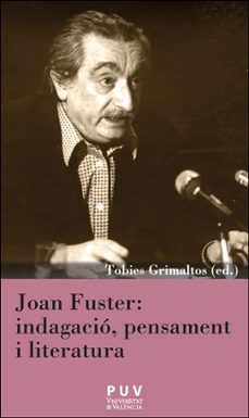 joan fuster: indagacio, pensament i literatura-9788491343660