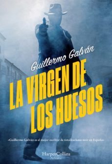 la virgen de los huesos-guillermo galvan-9788491394860