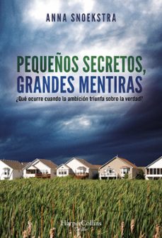 pequeños secretos, grandes mentiras-anna snoekstra-9788491395560
