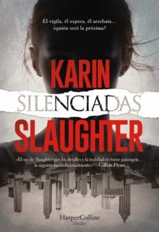 silenciadas-karin slaughter-9788491396260