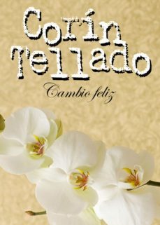 cambio feliz (ebook)-corin tellado-9788491620860