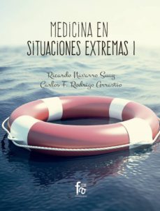 medicina en situaciones extremas 1 (2ª ed.)-carlos f. rodrigo arrastio-ricardo navarro suay-9788491661160