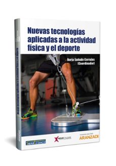 nuevas tecnologias aplicadas a la actividad fisica y el deporte-9788491773160