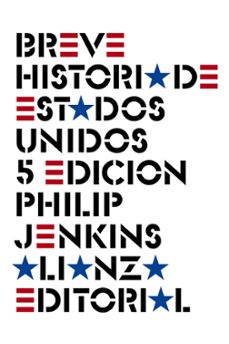 breve historia de estados unidos (5ª ed.)-philip jenkins-9788491813460