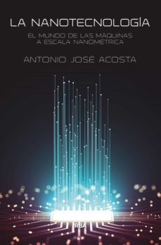 la nanotecnologia (ebook)-antonio jose acosta jimenez-9788491875260