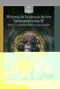 historia de la ciencia ficcion latinoamericana ii-teresa lopez pellisa-silvia g. kurlat ares-9788491922360