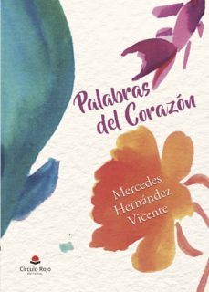 palabras del corazon-mercedes hernandez vicente-9788491942160