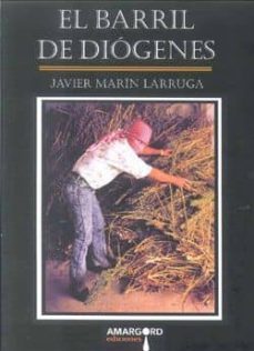 el barril de diogenes-javier marin larruga-9788492560660