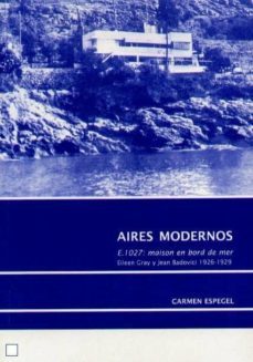 aires modernos: e.1027: maison en bord de mer-carmen espegel-9788492641260
