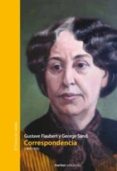 correspondencia-george sand-gustave flaubert-9788492728060