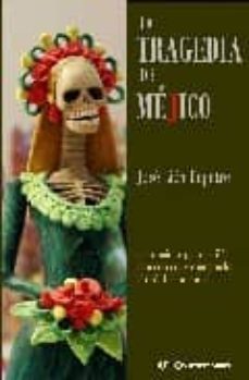 la tragedia de mejico-jose lion deprete-9788492814060