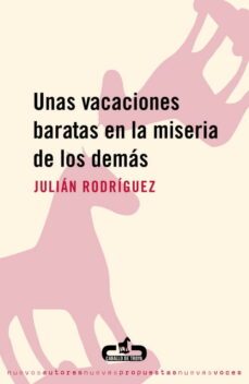 unas vacaciones baratas en la miseria de los demas-9788493367060