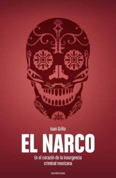 el narco-ioan grillo-9788493696160