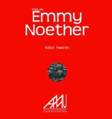 vida de                                       emmy noether (ebook)-edith padron fernandez-9788493752460