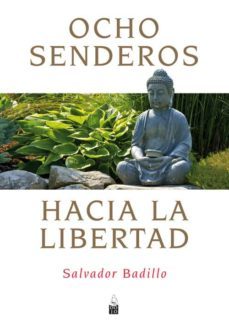 ocho senderos hacia la libertad-9788493784560
