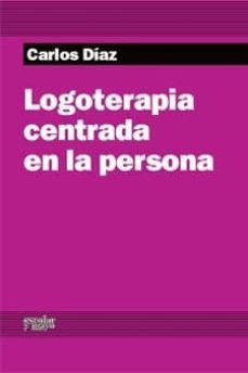 logoterapia centrada en la persona-carlos diaz-9788493790660