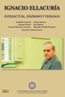 ignacio ellacuria intelectual filosofo y teologo-rodolfo cardenal-9788493882860
