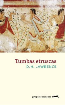 tumbas etruscas-d.h. lawrence-9788494426360