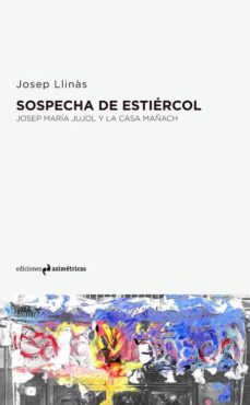 sospecha de estiercol-josep llinas-9788494430060