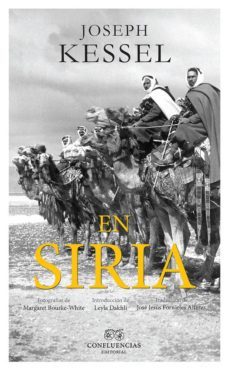 en siria-joseph kessel-9788494638060
