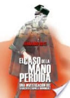 el caso de la mano perdida-fernando roye-9788494782060