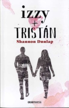 izzy y tristán-shannon dunlap-9788494841460