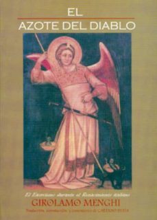 el azote del diablo: el exorcismo durante el renacimiento italian o-girolamo menghi-9788495593160