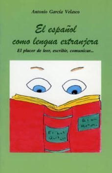 el español como lenga extranjera (ebook)-antonio garcia velasco-9788495674760