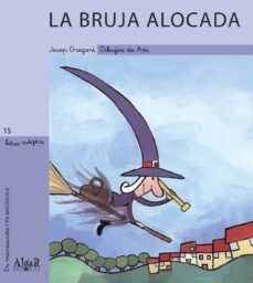 la bruja alocada (manuscrita-mayuscula)-josep gregori-9788495722560