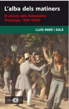l alba dels matiners-lluisa miro i sola-9788495916860