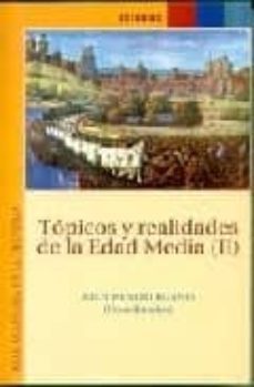 topicos y realidades de la edad media ii-eloy benito ruano-9788495983060