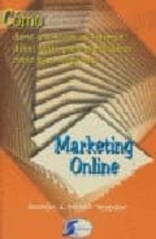marketing online: como darte a conocer en internet. ¡ideal tanto para particulares como para empresas!-ramon jesus millan tejedor-9788496300460