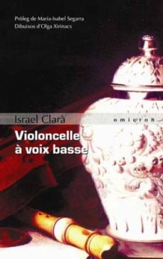 violoncelle a voix basse-israel clara-9788496496460