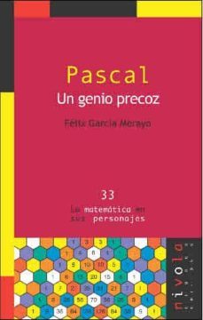 pascal: un genio precoz-felix garcia merayo-9788496566460