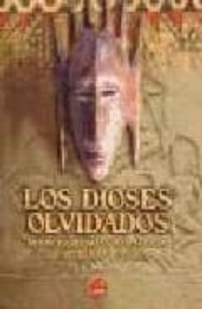 los dioses olvidados: mitos y creencias-j.g. noguin-9788496731660