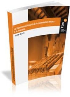 la patrimonalitzacio de la materialitat etrusca a la toscana-josep burch-9788496742260