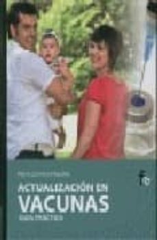 actualizacion en vacunas: guia practica-9788496804760