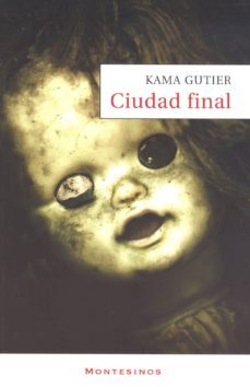 ciudad final (montesinos)-kama gutier-9788496831360