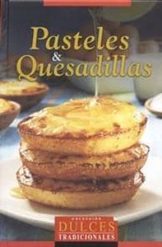 pasteles y quesadillas-9788496923560