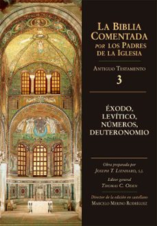 exodo, levitico, numeros, deuteronomio (la biblia comentada por l os padres de la iglesia (t. 3)-9788497150460