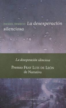 la desesperacion silenciosa-daniel dimeco-9788497186360