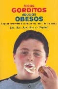 niños gorditos, adultos obesos-maria jose martinez sopena-9788497344760