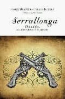 serrallonga: el bandoler, les seves dones i la justicia-isabel graupera-lluis burillo-9788497346160