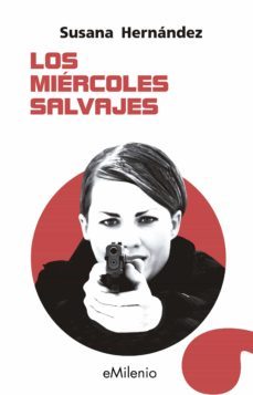 los miercoles salvajes (ebook)-susana hernandez-9788497439060