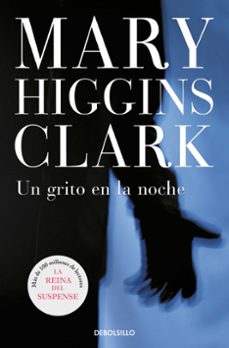 un grito en la noche-mary higgins clark-9788497593960
