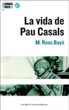 la vida de pau casals (inclou cd)-m. rosa baya-9788497660860