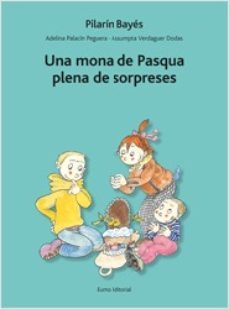 una mona de pasqua plena de sorpreses-pilarin bayes-9788497664660