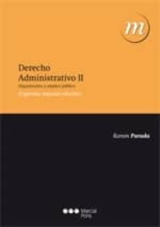 derecho administrativo ii. organizacion y empleo publico (22ª ed)-ramon parada vazquez-9788497689960