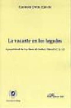 la vacante en los legados: a proposito de la ley unica de caducis tollendi  (c. 6,51)-c. ortin garcia-9788497728560