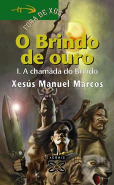 o brindo de ouro: i. a chamada do brindo (premio merlin 2004)-9788497822060